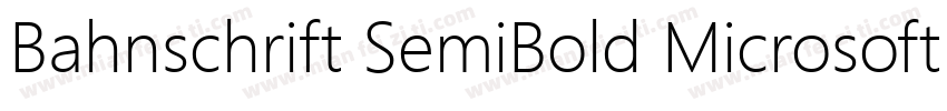 Bahnschrift SemiBold MicrosoftYaHei字体转换